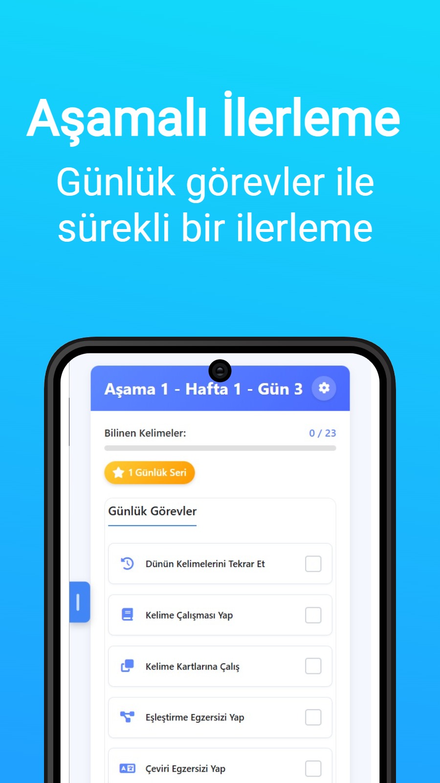 Aşamalı İlerleme - Günlük görevler ile sürekli bir ilerleme