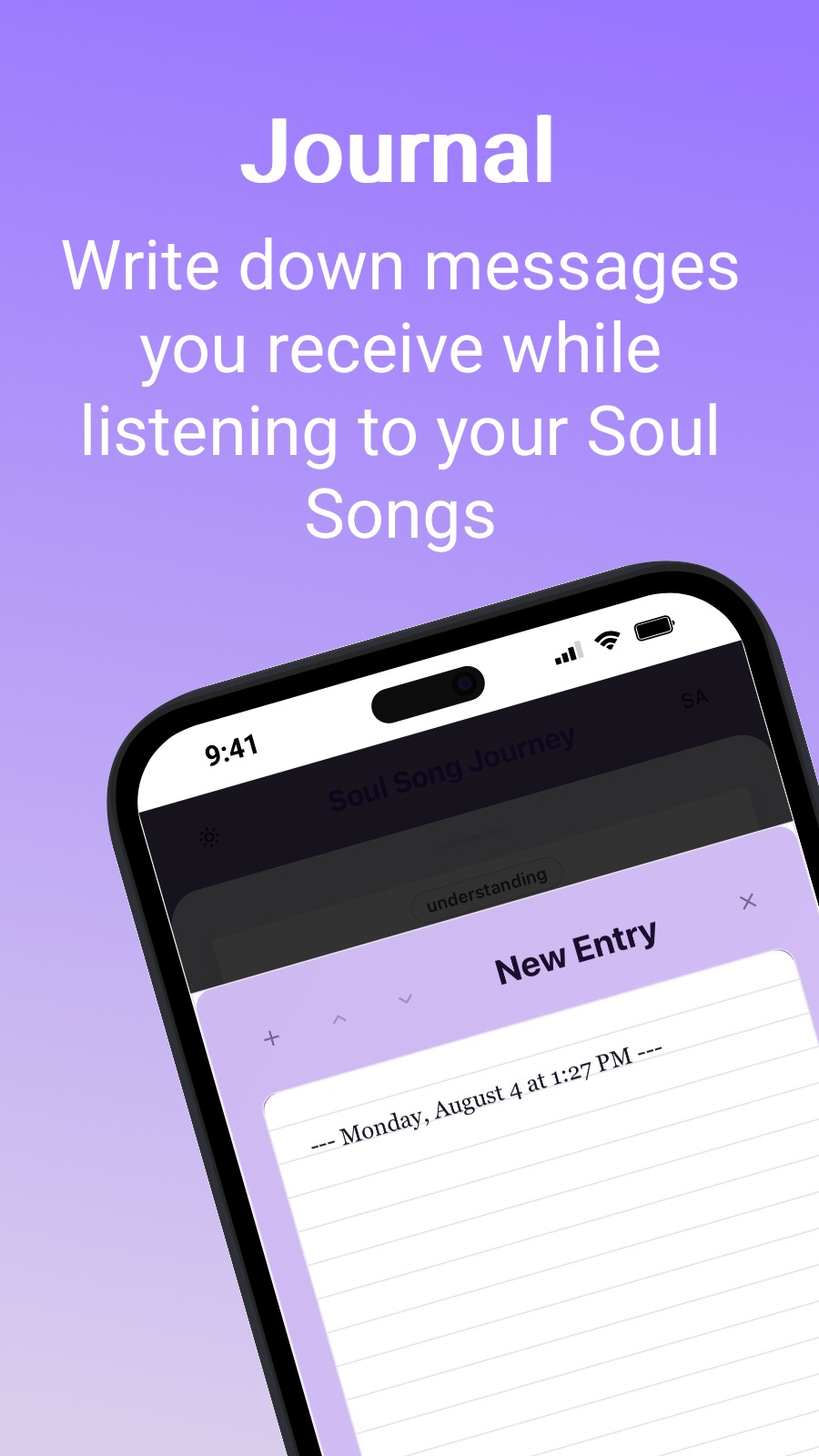 Journal - Write down messages you receive while listening to your Soul Songs
