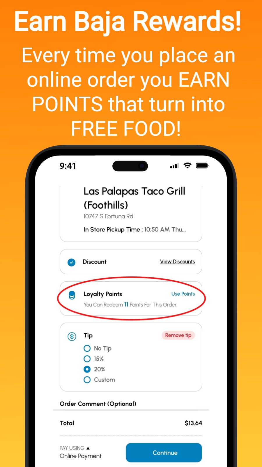 Earn Baja Rewards! - Every time you place an online order you EARN POINTS that turn into FREE FOOD! 