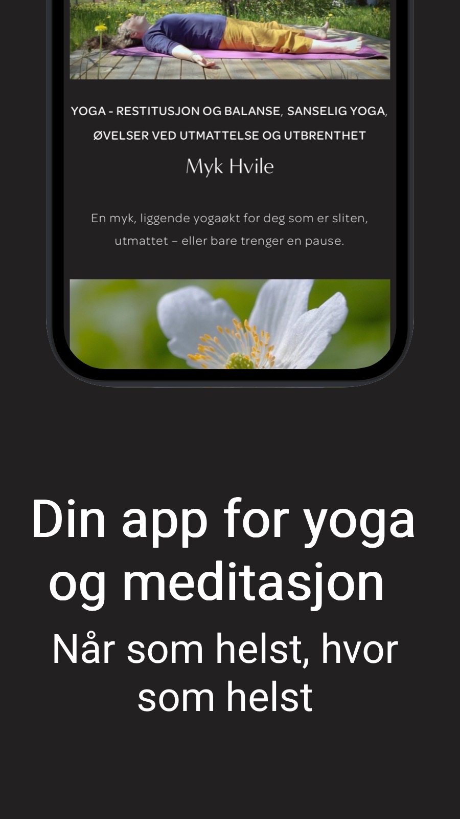Din app for yoga og meditasjon  - Når som helst, hvor som helst