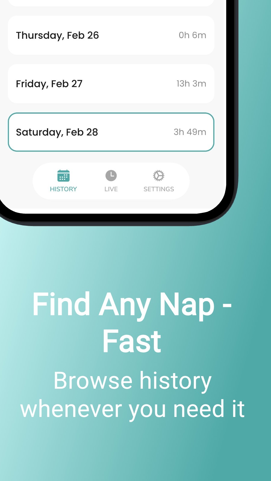 Find Any Nap - Fast - Browse history whenever you need it