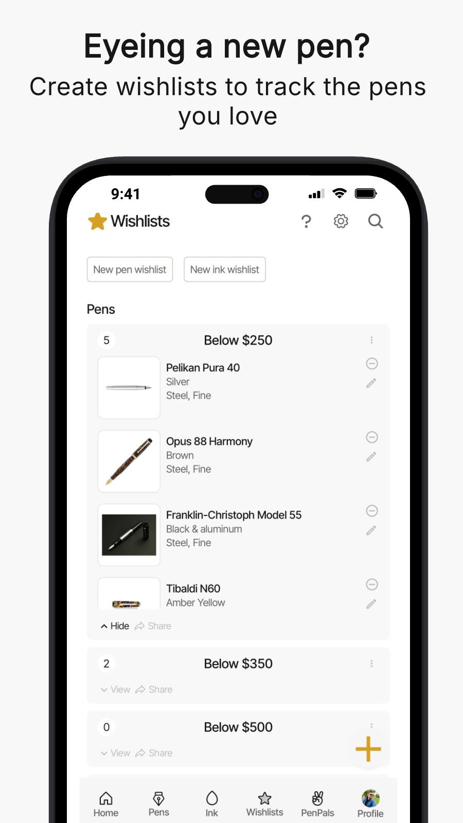 Eyeing a new pen? - Create wishlists to track the pens you love