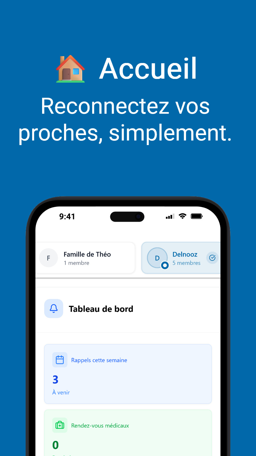 🏠 Accueil - Reconnectez vos proches, simplement.