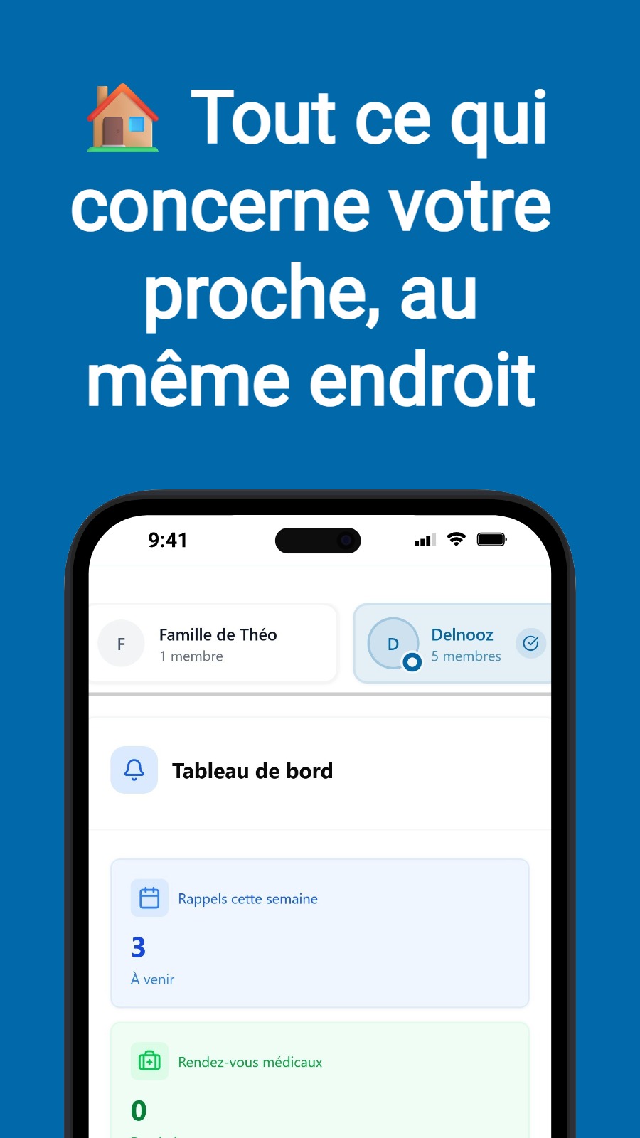 🏠 Tout ce qui concerne votre proche, au même endroit