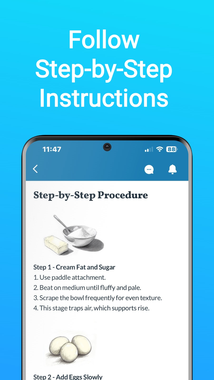 Follow Step-by-Step Instructions