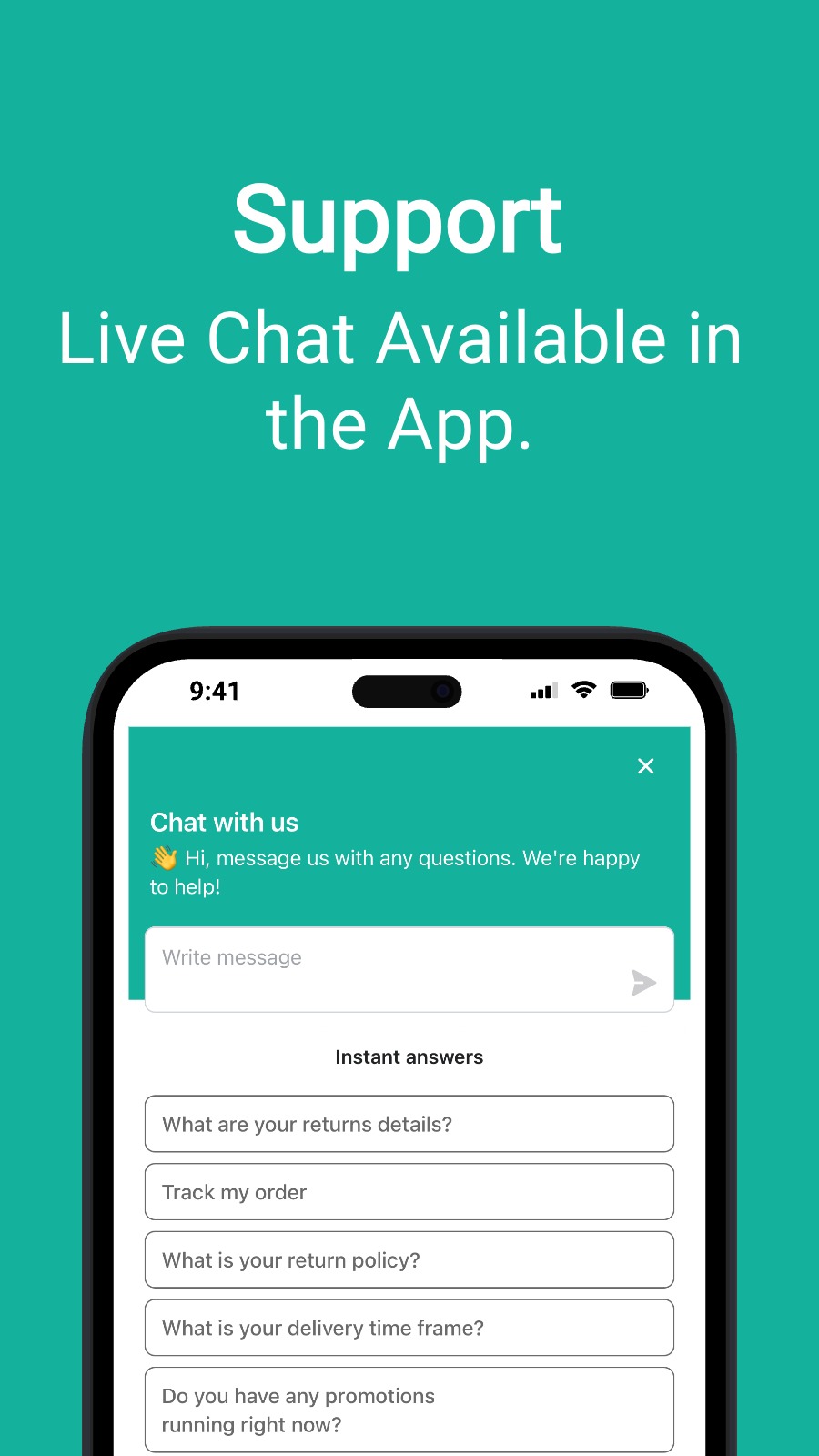 Support - Live Chat Available in the App.