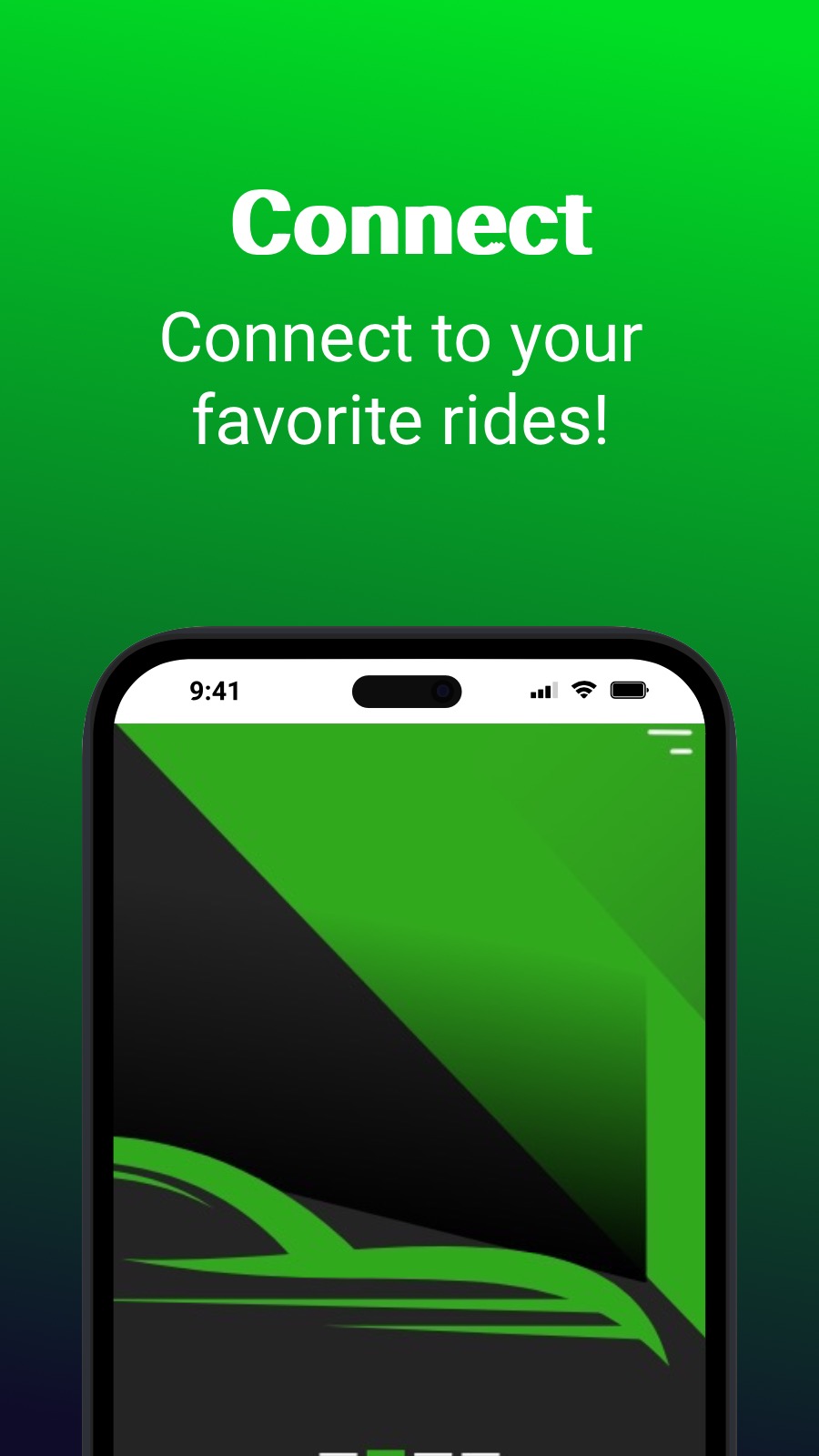  Connect - Connect to your favorite rides!