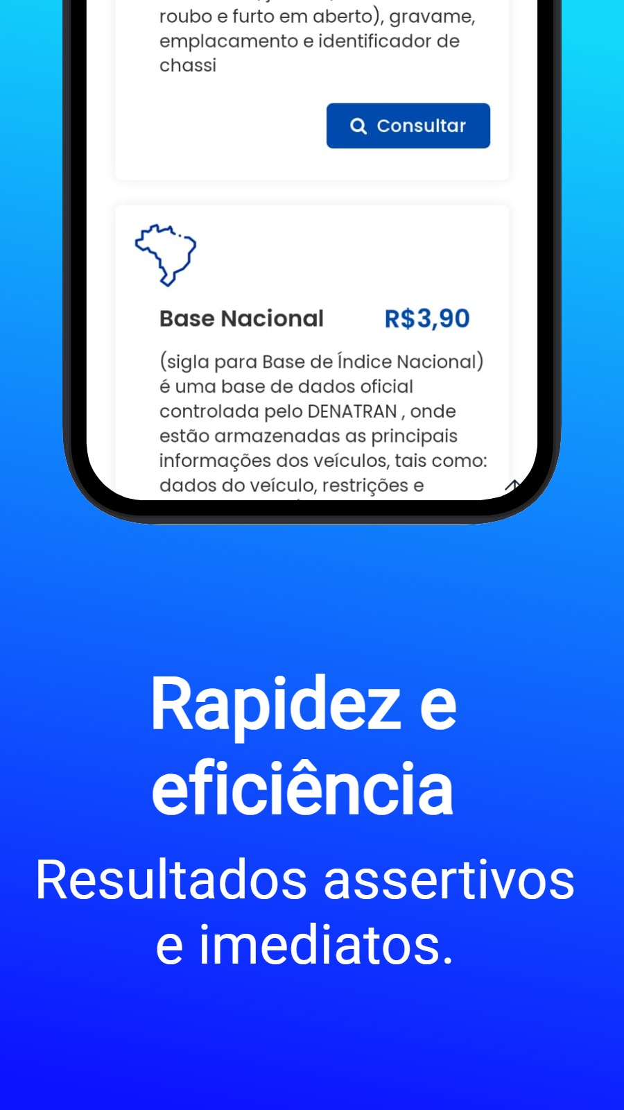 Rapidez e eficiência - Resultados assertivos e imediatos.