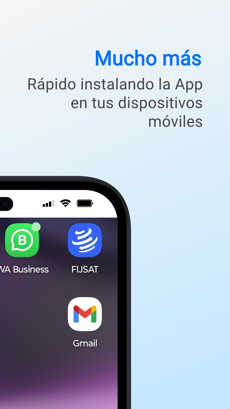 Mucho más - Rápido instalando la App en tus dispositivos móviles