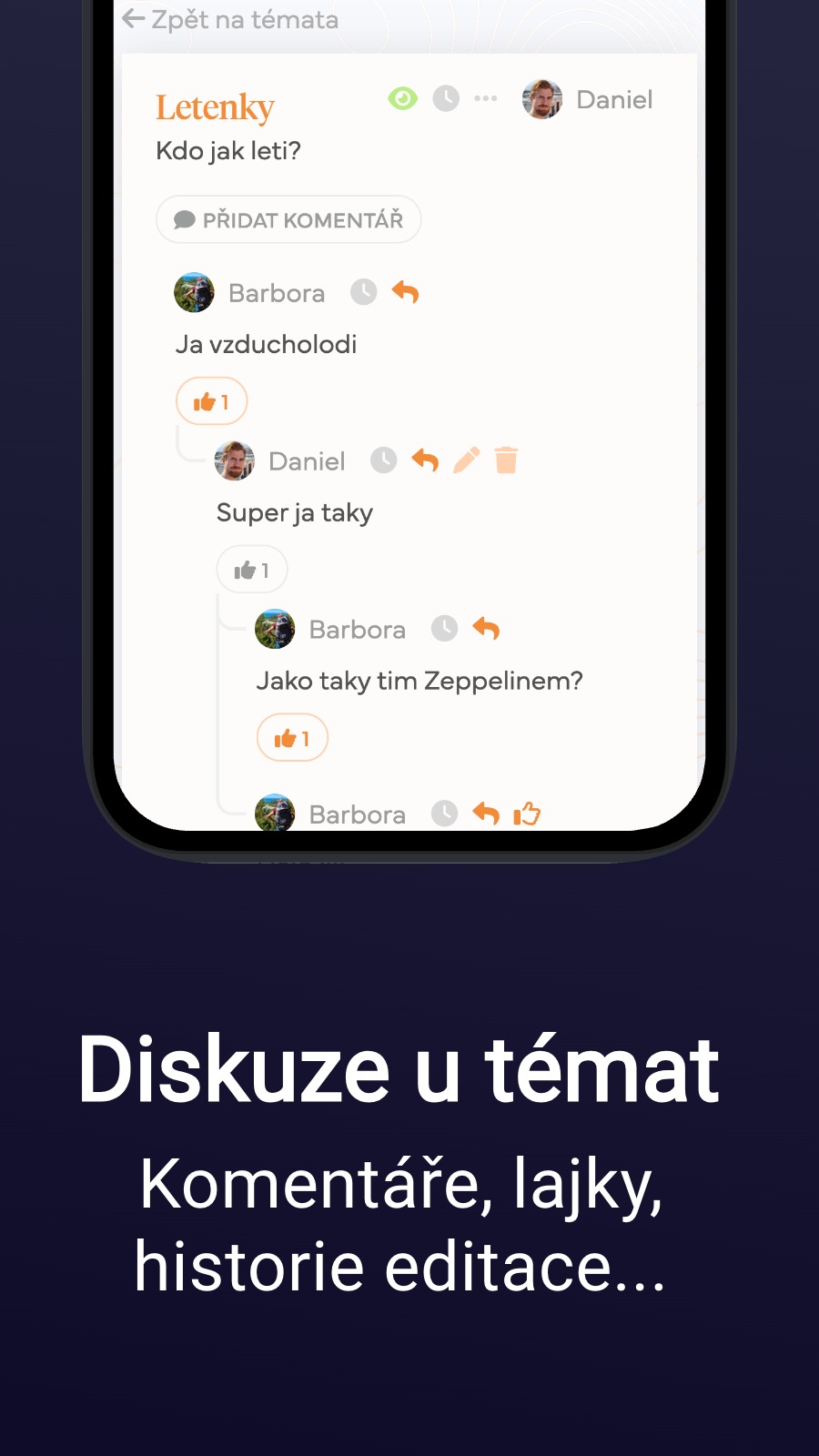 Diskuze u témat - Komentáře, lajky, historie editace...