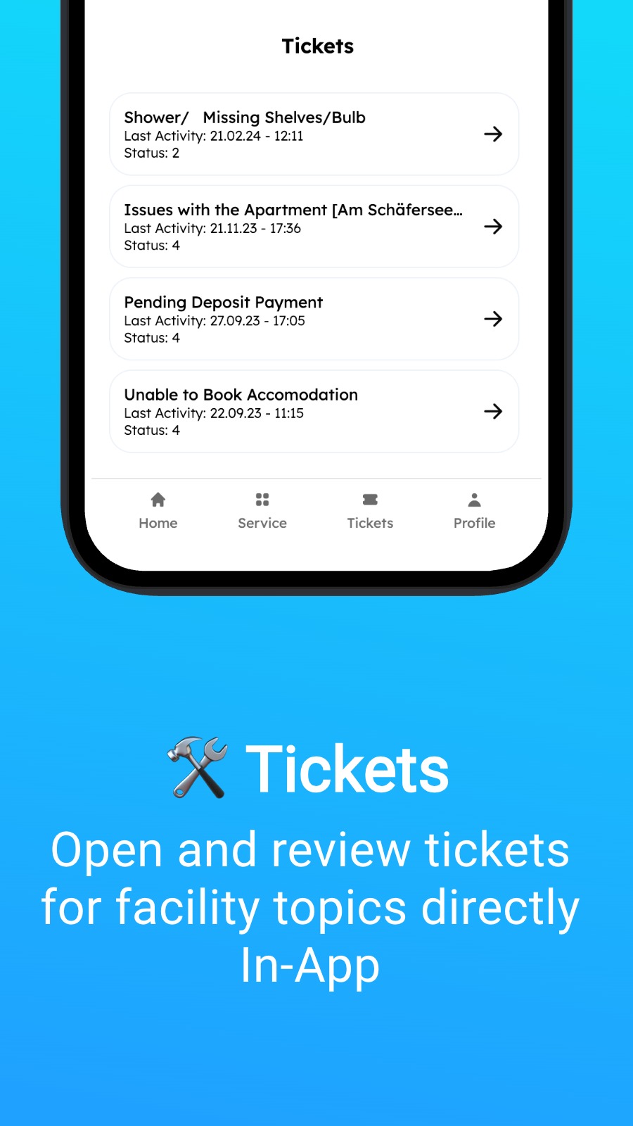 🛠️ Tickets - Open and review tickets for facility topics directly In-App