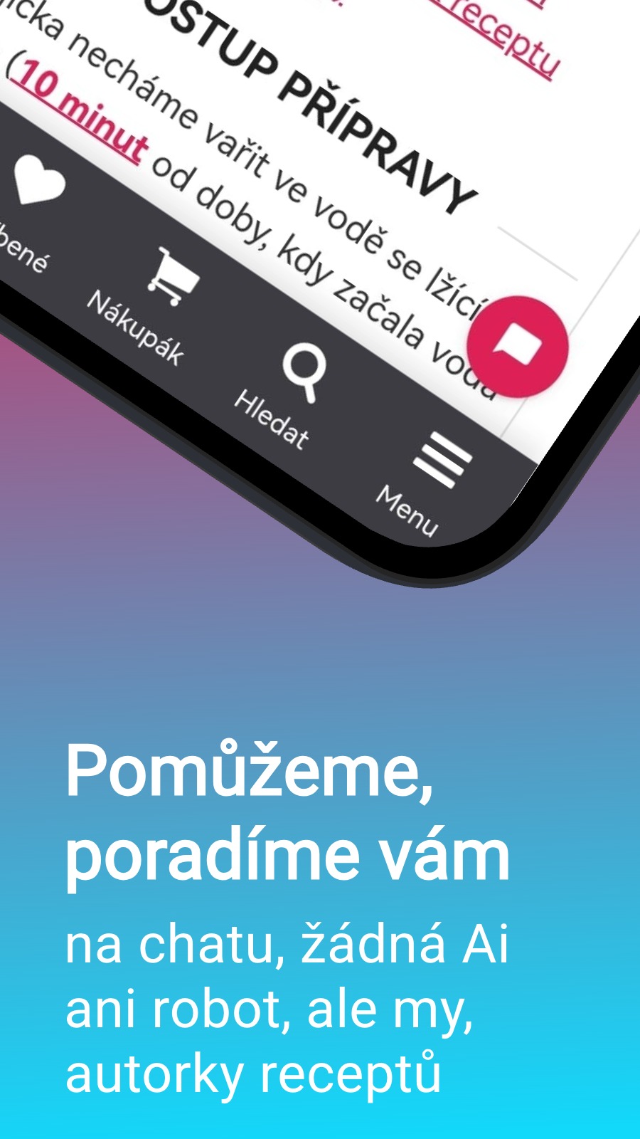 Pomůžeme, poradíme vám - na chatu, žádná Ai ani robot, ale my, autorky receptů